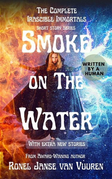 Smoke on the Water (Irascible Immortals) (eBook, ePUB) Smoke on the Water (Irascible Immortals) (eBook, ePUB)