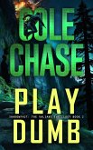 Play Dumb (Shadowfast: The Valiant Thrillogy, #2) (eBook, ePUB) Play Dumb (Shadowfast: The Valiant Thrillogy, #2) (eBook, ePUB)
