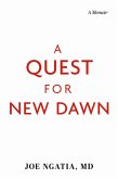 A Quest for New Dawn (eBook, ePUB) A Quest for New Dawn (eBook, ePUB)