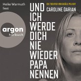 Und ich werde dich nie wieder Papa nennen (MP3-Download)