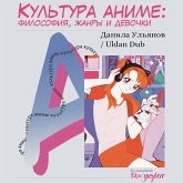 Kultura anime: filosofiya, zhanry i devochki (MP3-Download) Kultura anime: filosofiya, zhanry i devochki (MP3-Download)