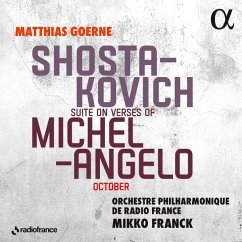 Schostakowitsch: Suite On Verses Of Michelangelo,O - Franck,Mikko/Goerne,Matthias/Orchestre Philharmoni