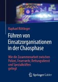 Führen von Einsatzorganisationen in der Chaosphase (eBook, PDF)