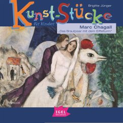 Cover Kunst-Stücke für Kinder. Marc Chagall. Das Brautpaar mit dem Eiffelturm (MP3-Download)