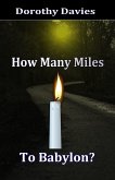 How Many Miles to Babylon (eBook, ePUB) How Many Miles to Babylon (eBook, ePUB)