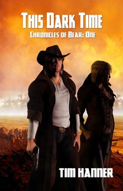 Cover This Dark Time - Chronicles of Bear Book One (eBook, ePUB)