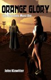 Orange Glory - The Zoomins Must Die (eBook, ePUB) Orange Glory - The Zoomins Must Die (eBook, ePUB)