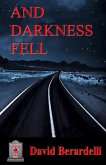 And Darkness Fell (eBook, ePUB) And Darkness Fell (eBook, ePUB)