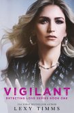 Vigilant (Detecting Love Series, #1) (eBook, ePUB)