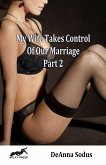 My Wife Takes Control of Our Marriage - Part 2 (eBook, ePUB)