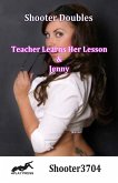 Teacher Learns Her Lesson & Jenny (A Shooter Double) (eBook, ePUB)