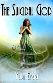 The Suicidal God (eBook, ePUB) The Suicidal God (eBook, ePUB)