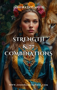 Cover The Strenght and 77 Tarot Combinations (Tarot Card Combinations, #8) (eBook, ePUB)