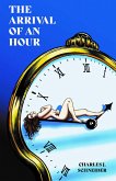 The Arrival of an Hour (eBook, ePUB) The Arrival of an Hour (eBook, ePUB)