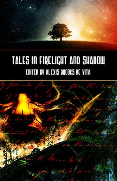 Tales in Firelight and Shadow (eBook, ePUB) - de Vita, Alexis Brooks