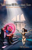 Valerius and the Bastard Son - The Valerian Chronicles Volume 4 (eBook, ePUB) Valerius and the Bastard Son - The Valerian Chronicles Volume 4 (eBook, ePUB)
