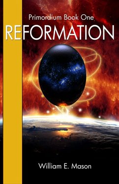 Reformation - Primordium Book 1 (eBook, ePUB) Cover Reformation - Primordium Book 1 (eBook, ePUB)