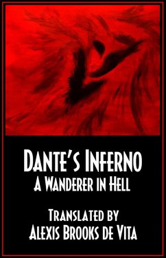 Dante's Inferno - A Wanderer in Hell (eBook, ePUB) - de Vita, Alexis Brooks