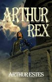 Arthur Rex (eBook, ePUB)
