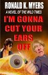I'm Gonna Cut Your Ears Off (eBook,... - Bild 1