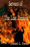 Servant of the Lust Demon (eBook, ePUB) Servant of the Lust Demon (eBook, ePUB)