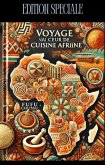 Voyage au coeur de la cuisine africaine (eBook, ePUB) Voyage au coeur de la cuisine africaine (eBook, ePUB)