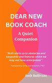 Dear New Book Coach - A Quiet Companion (eBook, ePUB)