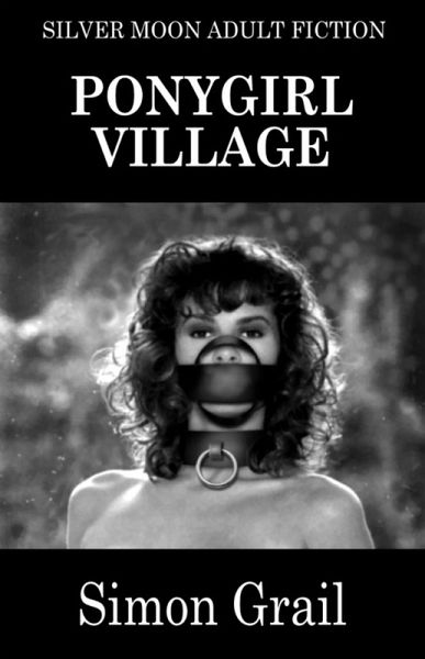 Ponygirl Village (eBook, ePUB) Ponygirl Village (eBook, ePUB)