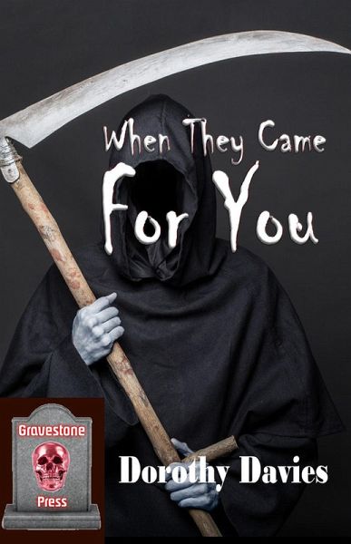 When They Came for You - An Anthology of Horror Stories (eBook, ePUB) When They Came for You - An Anthology of Horror Stories (eBook, ePUB)