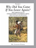 WHY DID YOU COME IF YOU LEAVE AGAIN? (eBook, ePUB)