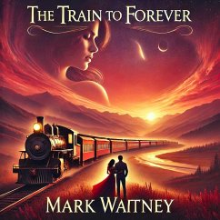 Cover The Train to Forever (eBook, ePUB)