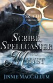 Scribe, Spellcaster and Mhyst (eBook, ePUB) Scribe, Spellcaster and Mhyst (eBook, ePUB)