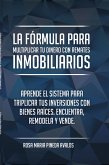 La fórmula para multiplicar tu dinero con remates inmobiliarios (eBook, ePUB) La fórmula para multiplicar tu dinero con remates inmobiliarios (eBook, ePUB)