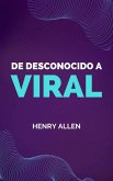 De Desconocido a Viral (Preparation for Success, #1) (eBook, ePUB) De Desconocido a Viral (Preparation for Success, #1) (eBook, ePUB)