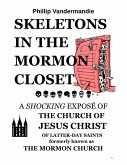 Skeletons in the Mormon Closet (eBook, ePUB) Skeletons in the Mormon Closet (eBook, ePUB)