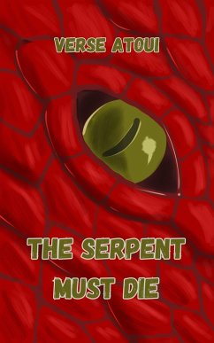Cover The Serpent Must Die (eBook, ePUB)