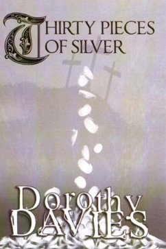 Thirty Pieces Of Silver (eBook, ePUB) - Davies, Dorothy