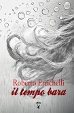 Il tempo bara (eBook, ePUB)