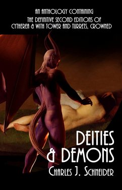 Deities & Demoms (eBook, ePUB) - Schneider, Charles J.