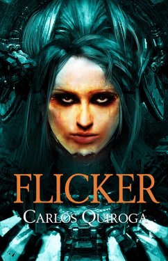 Flicker (eBook, ePUB) - Quiroga, Carlos