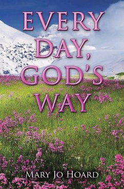 EVERY DAY, GOD'S WAY (eBook, ePUB) - Hoard, Mary Jo