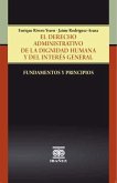 El derecho administrativo de la dignidad humana y del interés general (eBook, PDF) El derecho administrativo de la dignidad humana y del interés general (eBook, PDF)