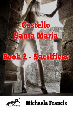 Cover Castello Santa Maria Book 2 - Sacrifices (eBook, ePUB)