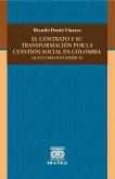 El contrato y su transformación por la cuestión social en Colombia (eBook, PDF)