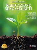 Radicazione Senza Segreti (eBook, ePUB) Radicazione Senza Segreti (eBook, ePUB)