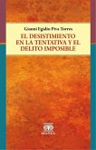 El desistimiento en la tentativa y el delito imposible (eBook, PDF)