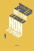 Spoiler. Quello che la scuola non ti spiega (eBook, ePUB) Spoiler. Quello che la scuola non ti spiega (eBook, ePUB)