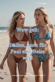 Wow geil, Italien, auch für Paul eine Reise wert (eBook, ePUB)