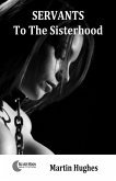 Servants to the Sisterhood (eBook, ePUB) Servants to the Sisterhood (eBook, ePUB)
