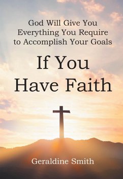 God Will Give You Everything You Require to Accomplish Your Goals (eBook, ePUB)